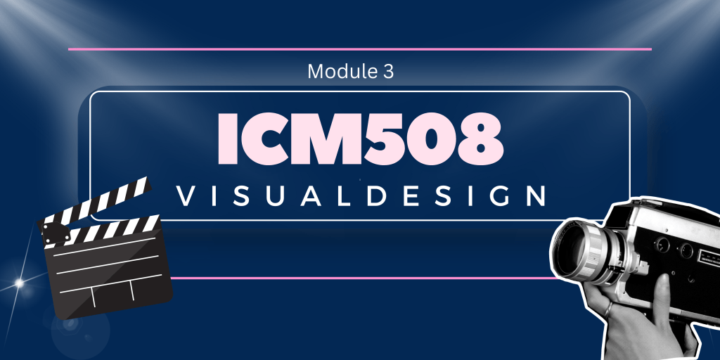 ICM508 Module 3&nbsp;(Montages)